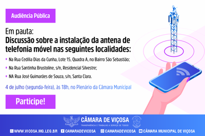 Audiência Pública - Discussão sobre a Instalação das Antenas de Telefonia Móvel 