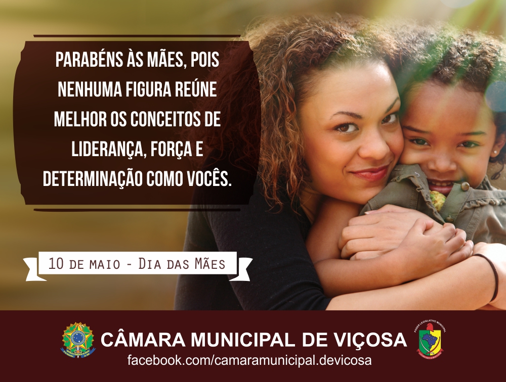 Dia 10 de maio - Dia das Mães